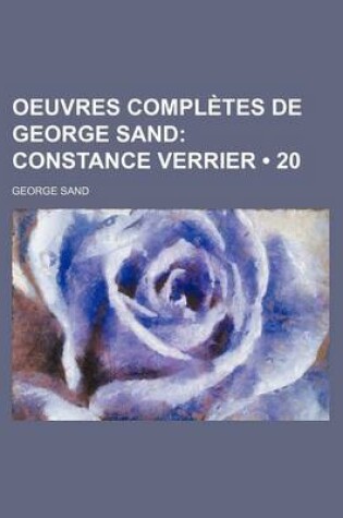 Cover of Oeuvres Completes de George Sand (20); Constance Verrier