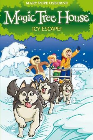 Cover of Magic Tree House 12: Icy Escape!