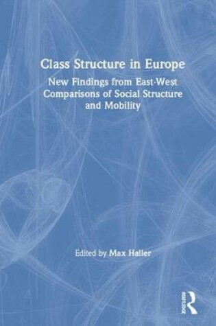 Cover of Class Structure in Europe