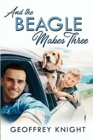 Cover of And the Beagle Makes Three