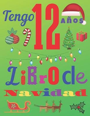 Book cover for Tengo 12 anos Libro de Navidad