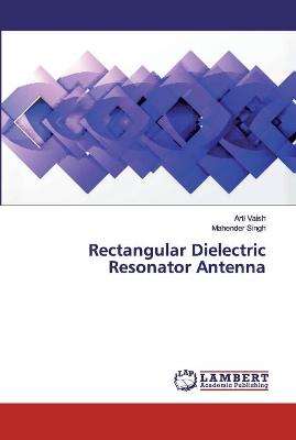 Book cover for Rectangular Dielectric Resonator Antenna