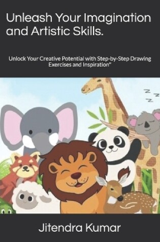 Cover of Unleash Your Imagination and Artistic Skills.