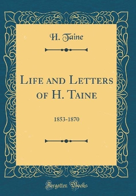 Book cover for Life and Letters of H. Taine