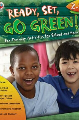 Cover of Ready, Set, Go Green!, Grades 2 - 3