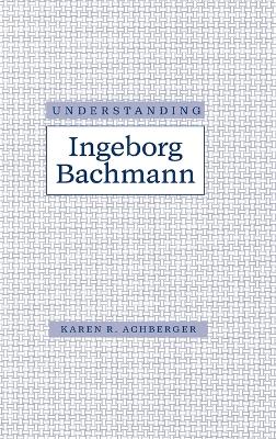 Book cover for Understanding Ingeborg Bachmann