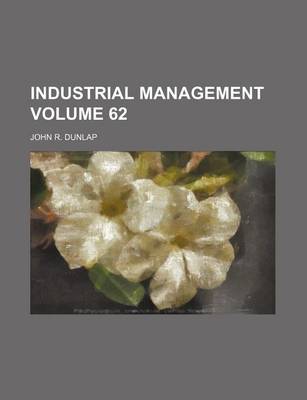 Book cover for Industrial Management Volume 62