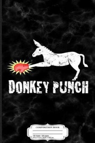 Cover of Donkey Punch Composition Notebook