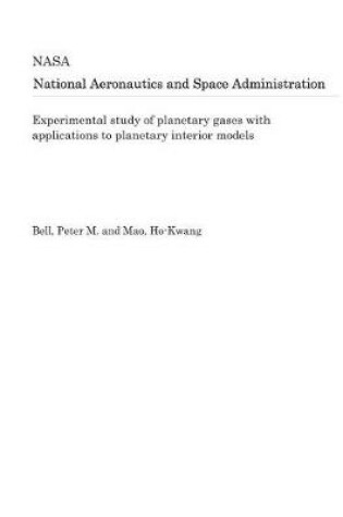 Cover of Experimental Study of Planetary Gases with Applications to Planetary Interior Models