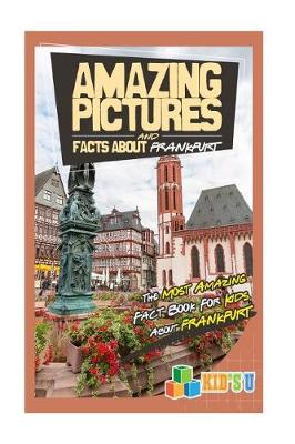 Book cover for Amazing Pictures and Facts about Frankfurt