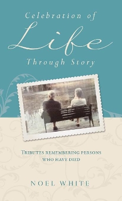 Book cover for Celebration of Life Through Story