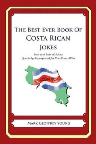 Cover of The Best Ever Book of Costa Rican Jokes