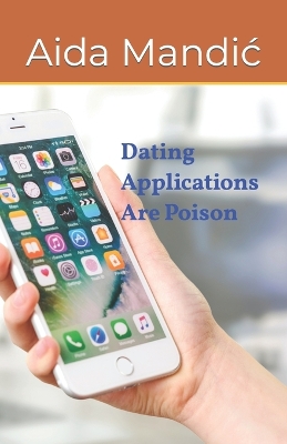 Book cover for Dating Applications Are Poison