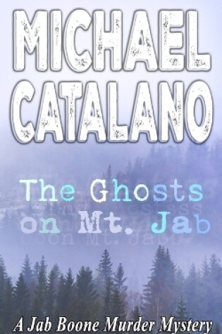 Cover of The Ghosts On Mt. Jab (Book 21