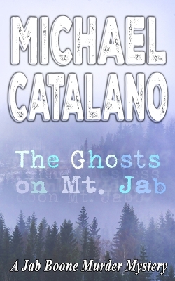 Cover of The Ghosts On Mt. Jab (Book 21