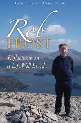 Cover of Rob Frost: Reflections on a Life Well Lived