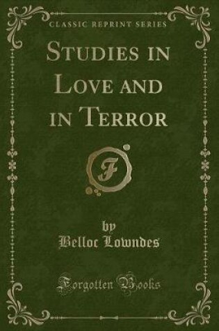 Cover of Studies in Love and in Terror (Classic Reprint)