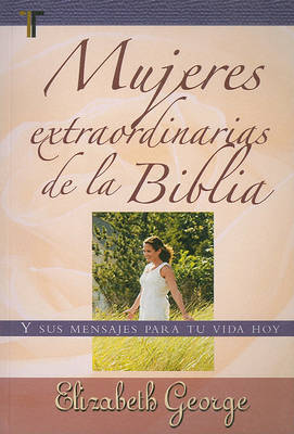 Book cover for Mujeres Extraordinarias de la Biblia