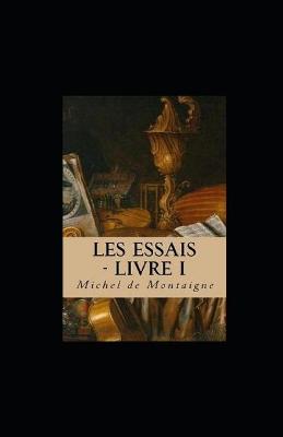 Book cover for Les Essais - Livre I illustree