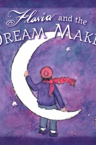 Cover of Flavia and the Dream Maker