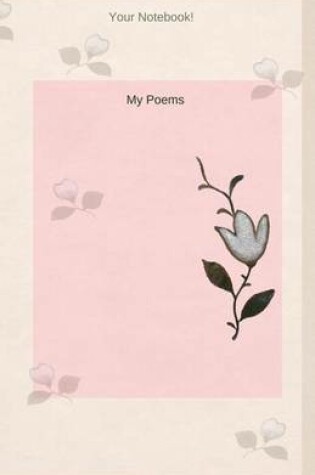 Cover of Your Notebook! My Poems