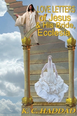 Book cover for Love Letters of Jesus & His Bride, Ecclesia