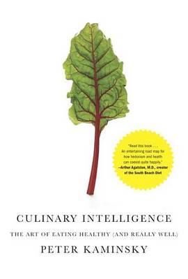 Book cover for Culinary Intelligence: The Art of Eating Healthy (and Really Well)