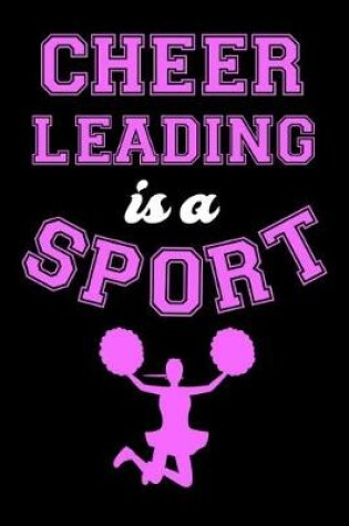 Cover of Cheer Leading Is a Sport