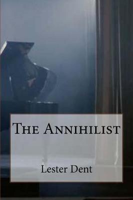 Book cover for The Annihilist