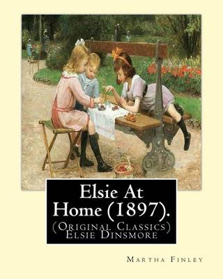 Book cover for Elsie at Home (1897). by