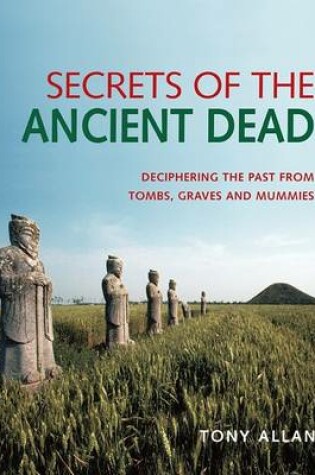 Cover of Secrets of the Ancient Dead