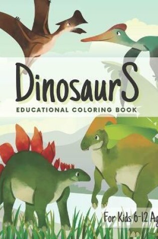 Cover of Dinosaurs Educational Coloring Book