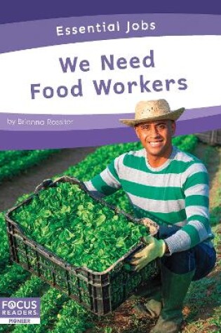 Cover of We Need Food Workers