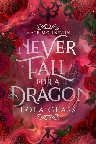 Cover of Never Fall for a Dragon