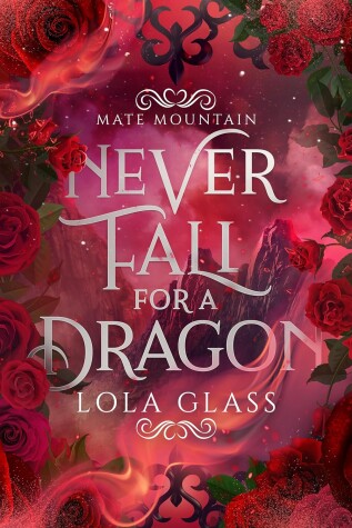 Cover of Never Fall for a Dragon