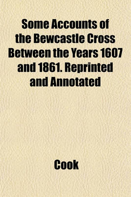 Book cover for Some Accounts of the Bewcastle Cross Between the Years 1607 and 1861. Reprinted and Annotated