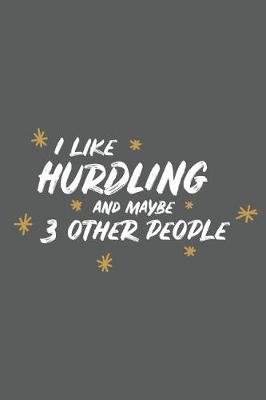 Book cover for I Like Hurdling and Maybe 3 Other People