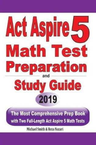 Cover of ACT Aspire 5 Math Test Preparation and Study Guide