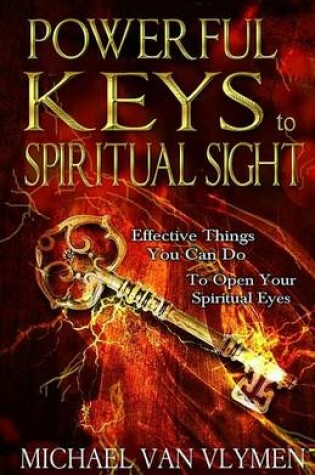 Cover of Powerful Keys to Spiritual Sight