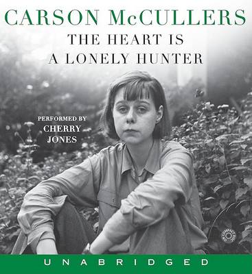 Book cover for The Heart Is A Lonely Hunter Unabridged