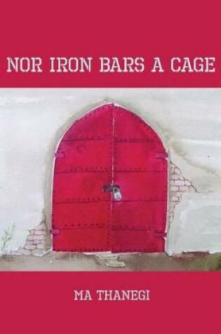 Cover of Nor Iron Bars a Cage