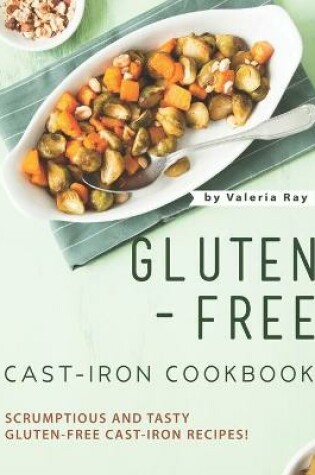 Cover of Gluten-Free Cast-Iron Cookbook