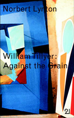 Book cover for William Tillyer: against the Grain