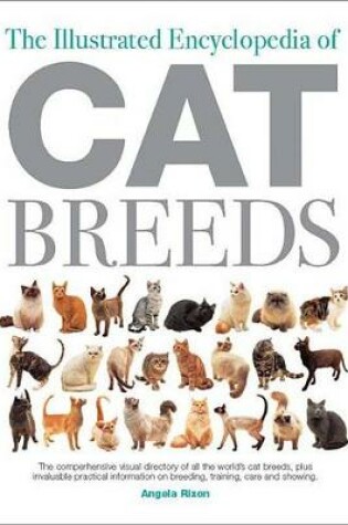 Cover of The Illustrated Encyclopedia of Cat Breeds