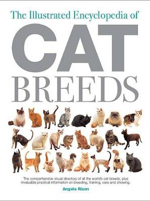 Book cover for The Illustrated Encyclopedia of Cat Breeds