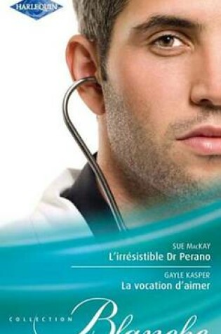 Cover of L'Irresistible Dr Perano - La Vocation D'Aimer