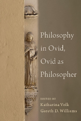 Cover of Philosophy in Ovid, Ovid as Philosopher