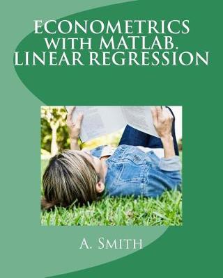 Book cover for Econometrics with Matlab. Linear Regression
