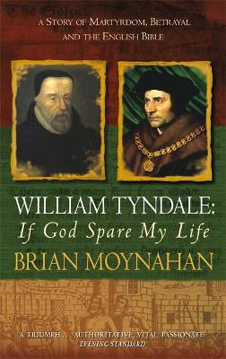 Book cover for William Tyndale: If God Spare My Life