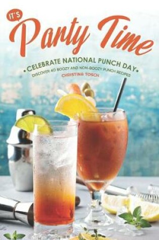 Cover of It's Party Time! - Celebrate National Punch Day